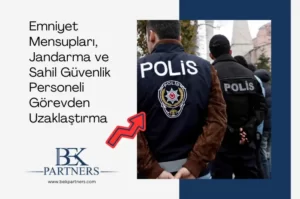 emniyet mensupları görevden uzaklaştırma