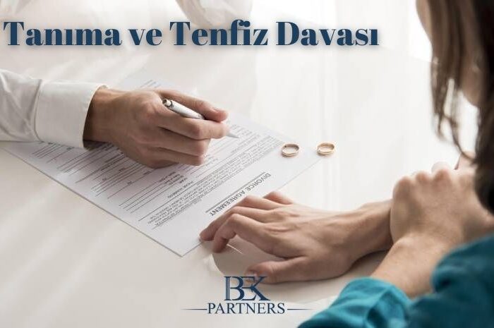 tanıma ve tenfiz davası